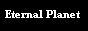 A-mew�yEternal Planet�z